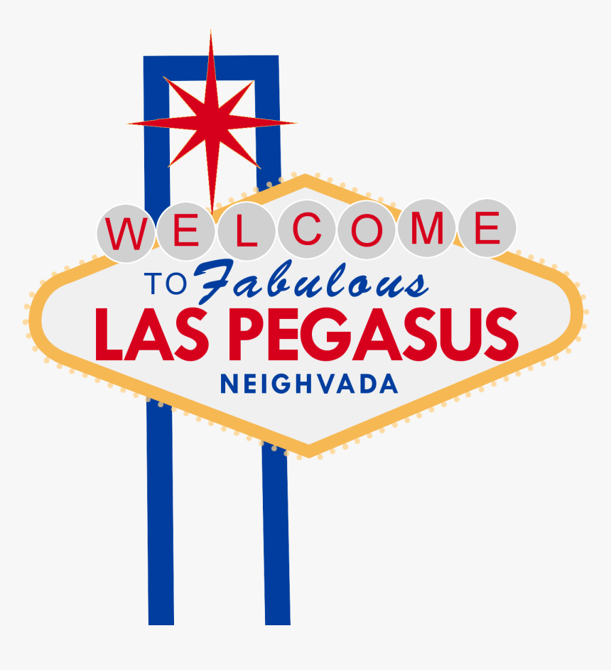Welcomxe To Fabulous Las Pegasus Neighvada Las Vegas - Illustration, HD Png Download