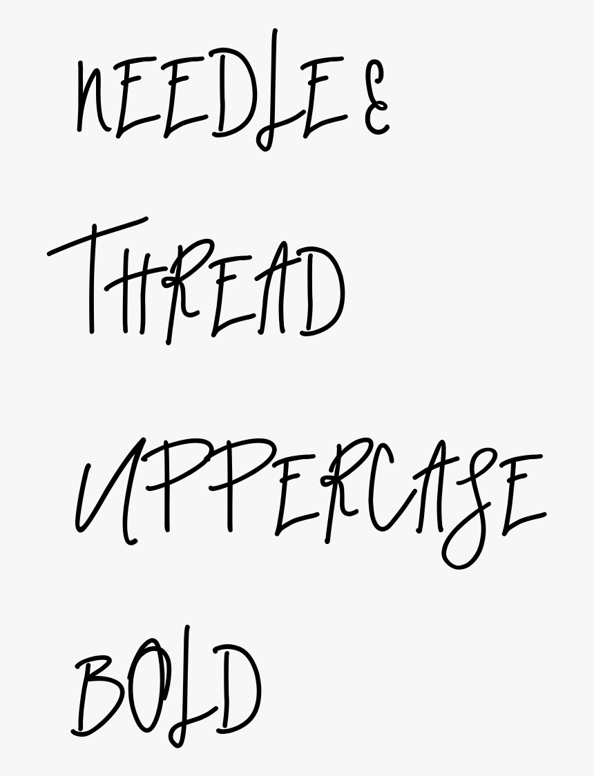 Needle Thread Uppercase Bold Needle Thread Uppercase - Handwriting, HD Png Download