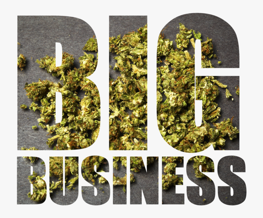 Bigbusiness-cannabis, HD Png Download