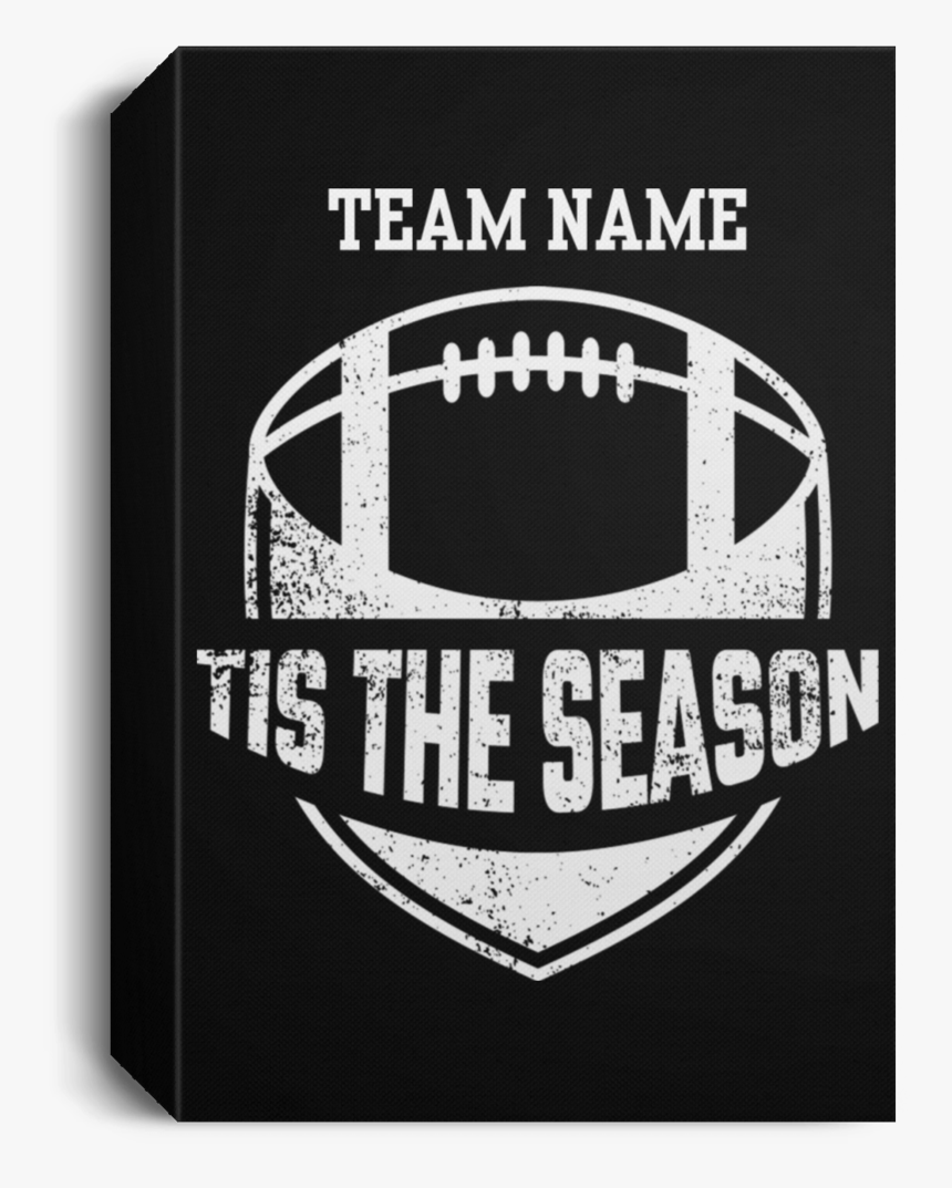 Personalized Tis The Season Football Canvas Sign - Canvas, HD Png Download
