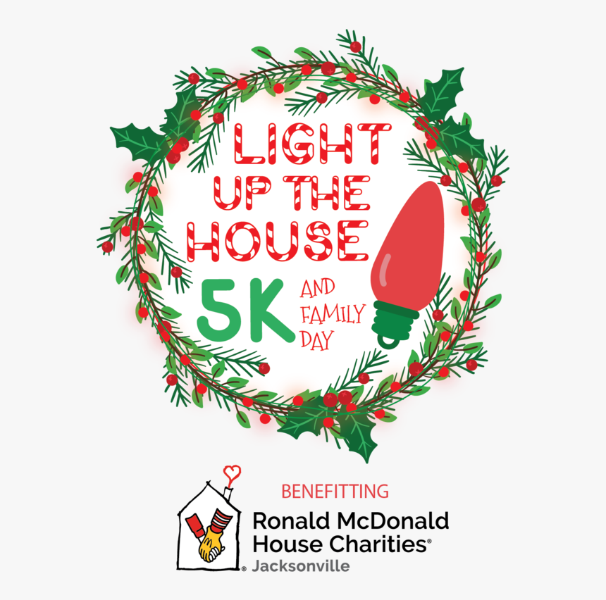 Light Up The House 5k & Family Day - Ronald Mcdonald House Charities, HD Png Download