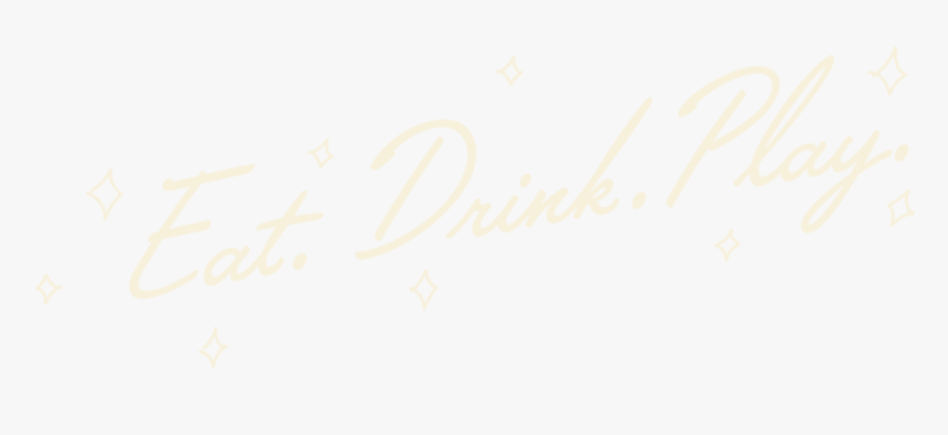 Eatdrinkplay-01 - Calligraphy, HD Png Download