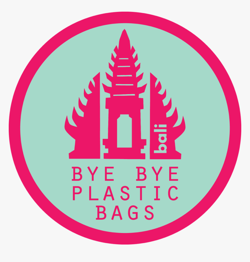 Bye Bye Plastic Bag Bali - Bye Bye Plastic Bags Logo, HD Png Download