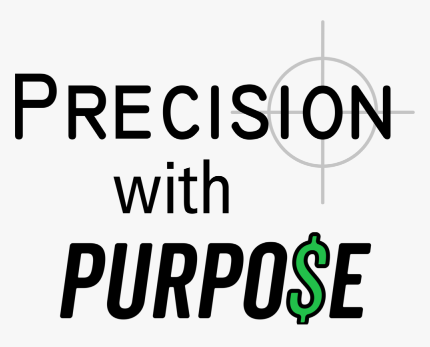 Precision With Purpose - Graphics, HD Png Download
