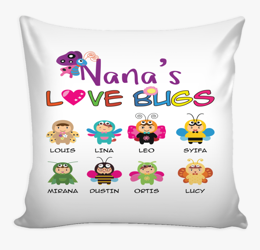 Nana Love Bugs Pillow Cover - Nana Love Bugs Personalized, HD Png Download