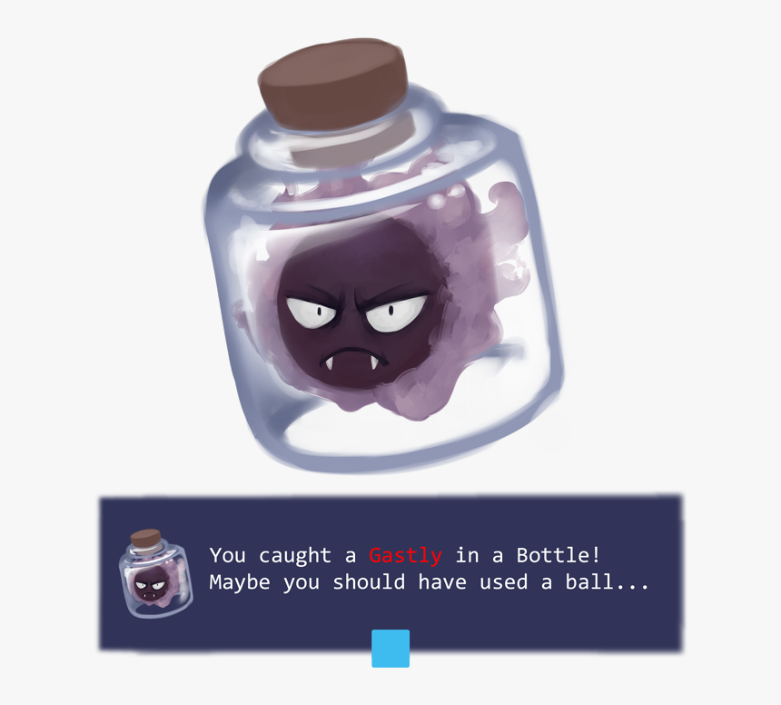 Gastly In A Bottle You Caught A Maybe You Should Have - Poster, HD Png Download