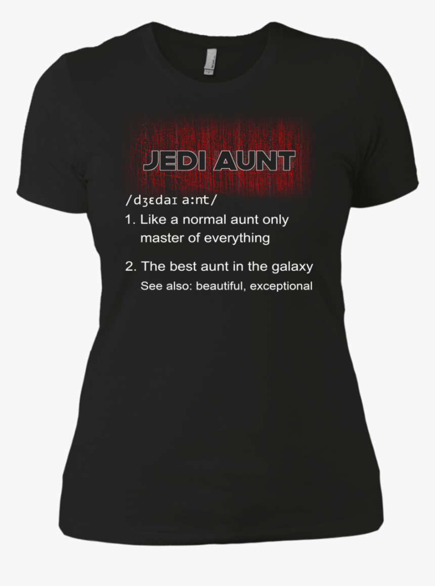 Starwars Jedi Aunt Master Of Everything Best Aunt In - Active Shirt, HD Png Download