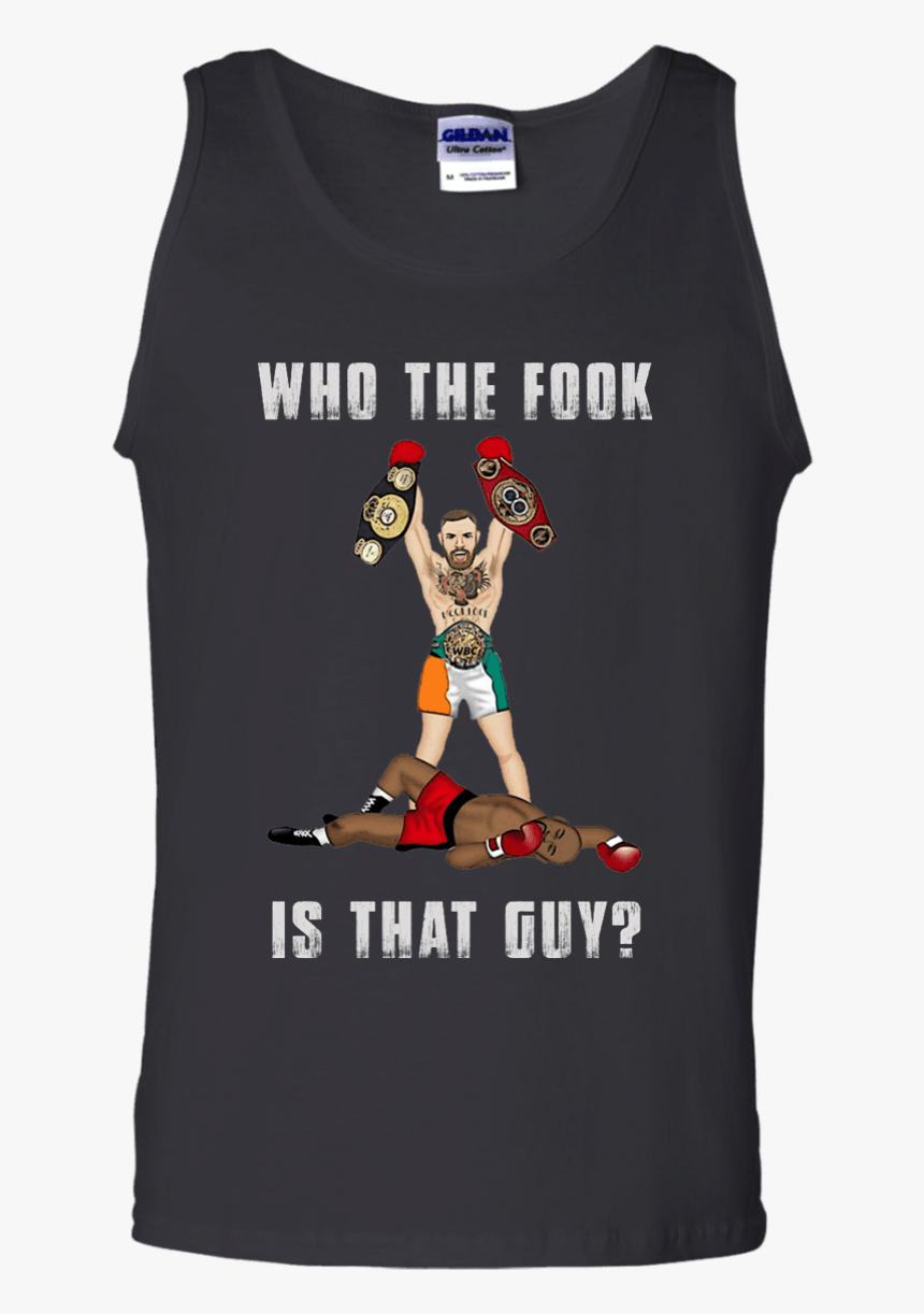 Conor Mcgregor Vs Floyd Mayweather - Fook Is That Guy Shirt, HD Png Download