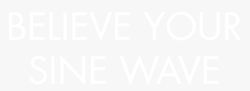 Believe Your Sine Wave - Bezgluten, HD Png Download