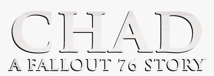 Chad A Fallout 76 Story Podcast, HD Png Download