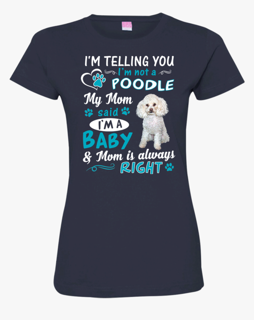 I M A Baby Poodle 3516 Lat Ladies - World Cup 2018 T Shirts, HD Png Download