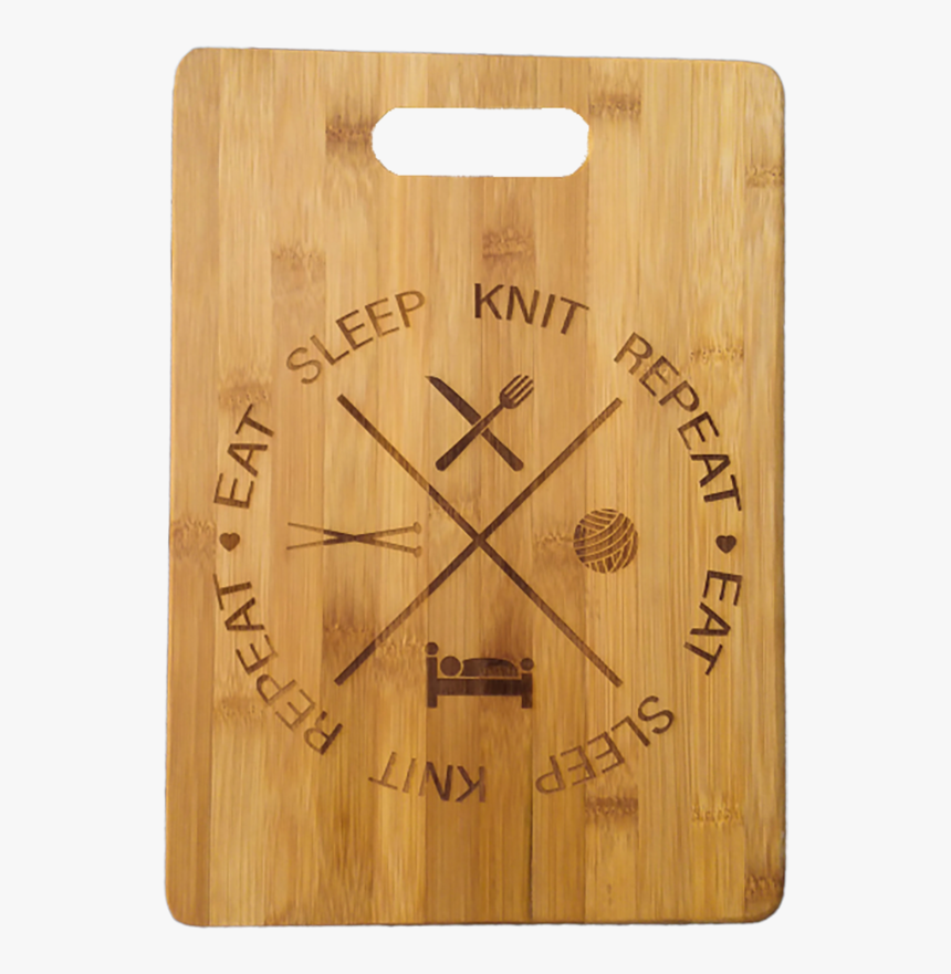 Eat Knit Sleep Repeat Bamboo Cutting Board - Plywood, HD Png Download