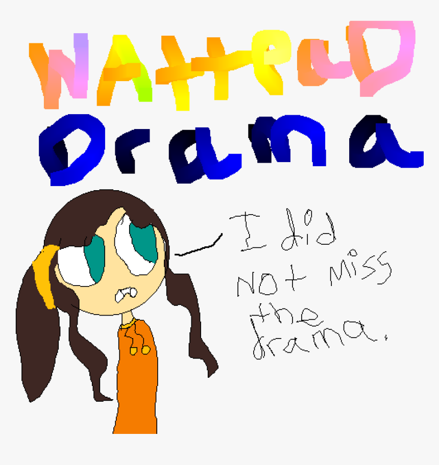I M In Wattpad Drama Again - Cartoon, HD Png Download