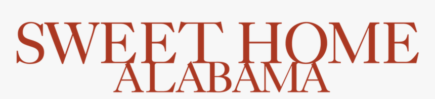 Sweet Home Alabama (2002), HD Png Download