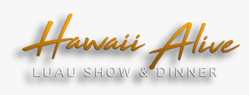 Hawaii Alive Luau - Calligraphy, HD Png Download