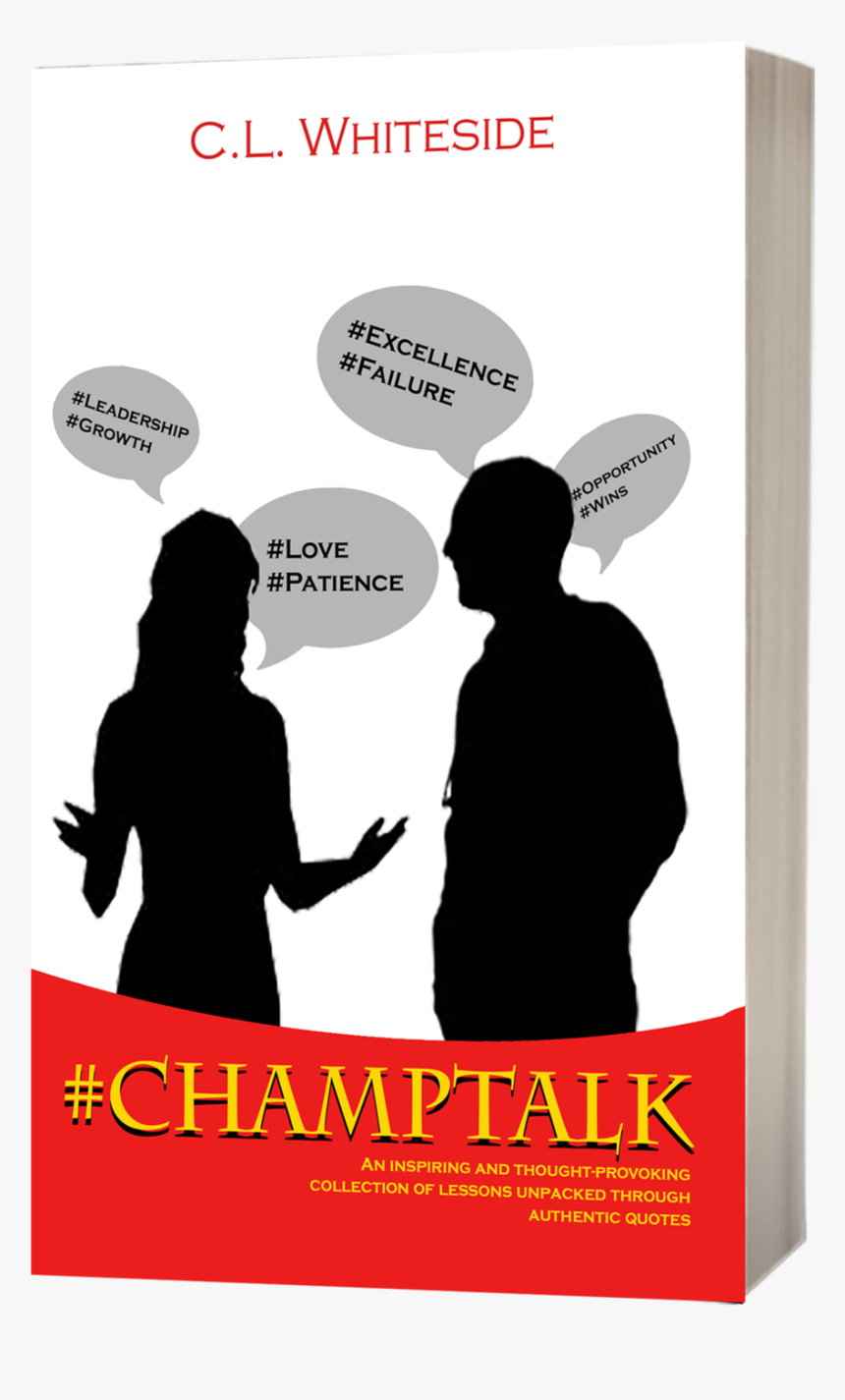 Champtalk - #champtalk: An Inspiring And Thought-provoking Collection, HD Png Download