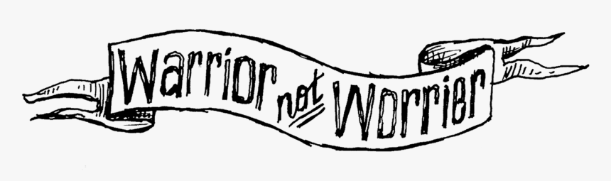 Warrior Not Worrier - Calligraphy, HD Png Download