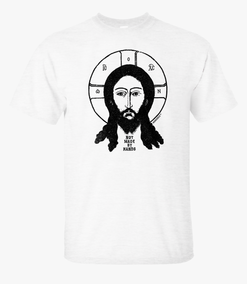 Jesus Not Made By Hands Tee 
 Class - Rule Of Saint Benedict, HD Png Download