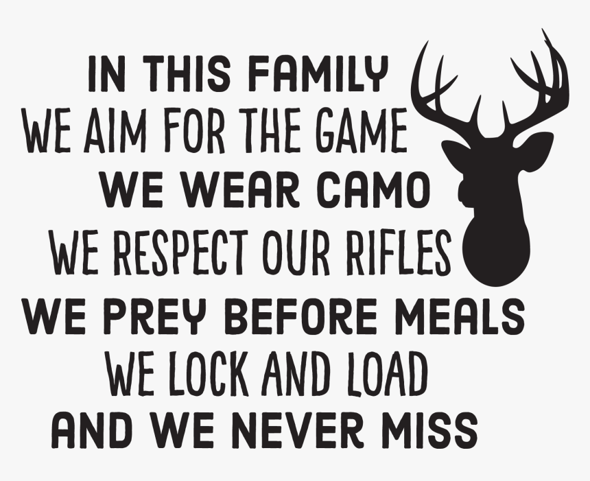 Family Hunting Quotes, Hd Png Download - Hunting Family Quotes, Transparent Png
