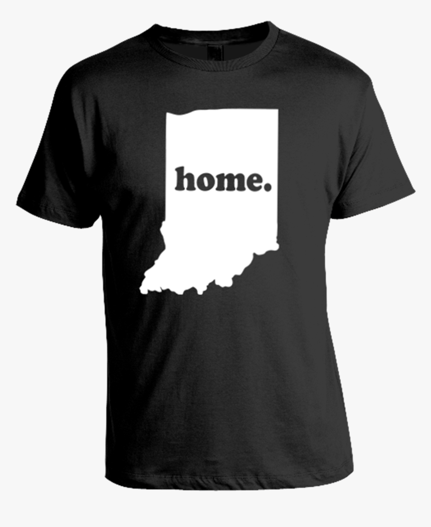 Indiana T Shirts , Png Download - Indiana Home T Shirt, Transparent Png