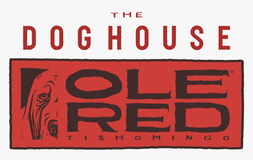 The Doghouse At Ole Red Tishomingo - Poster, HD Png Download