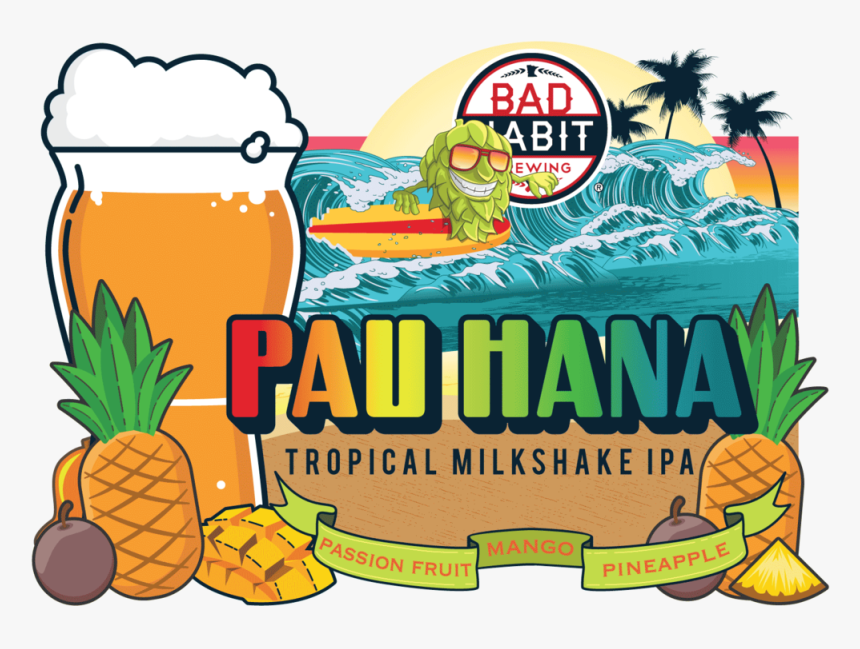 Pau Hana Tropical Milkshake Ipa 01 - Illustration, HD Png Download