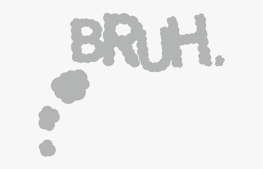 Bruh Moment - Footprint, HD Png Download