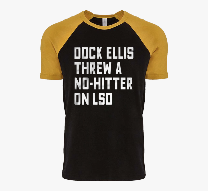 Dock Ellis Threw A No-hitter On Lsd - Active Shirt, HD Png Download