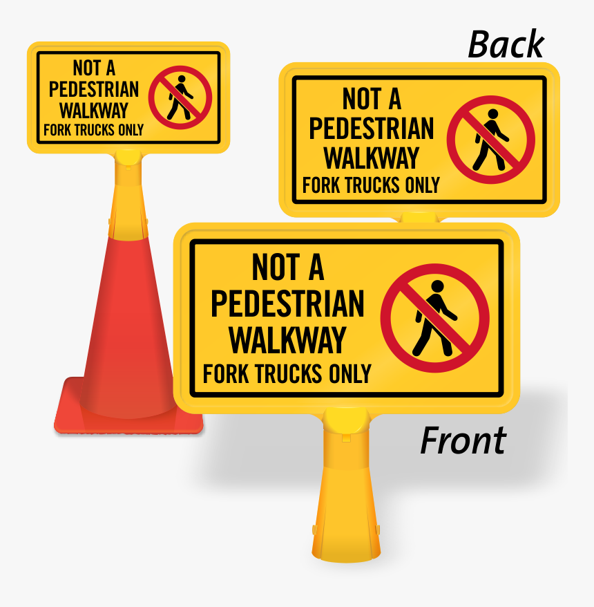 Not A Pedestrian Walkway Coneboss Sign , Png Download - Traffic Sign, Transparent Png