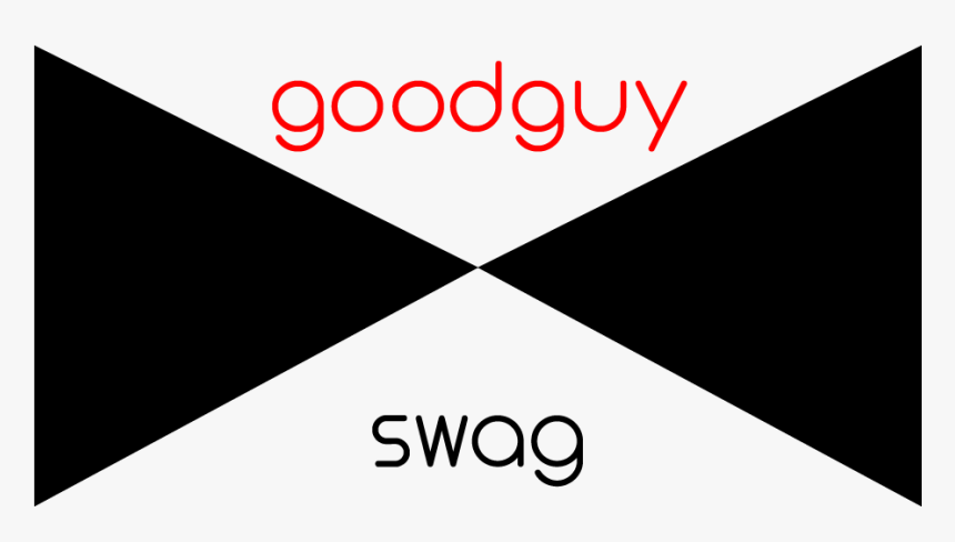 Good Guy Swag, HD Png Download