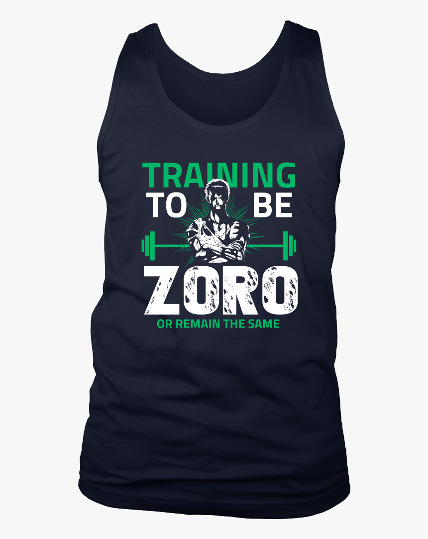 One Piece Training To Be Zoro Or Remain The Same Shirt - Active Tank, HD Png Download