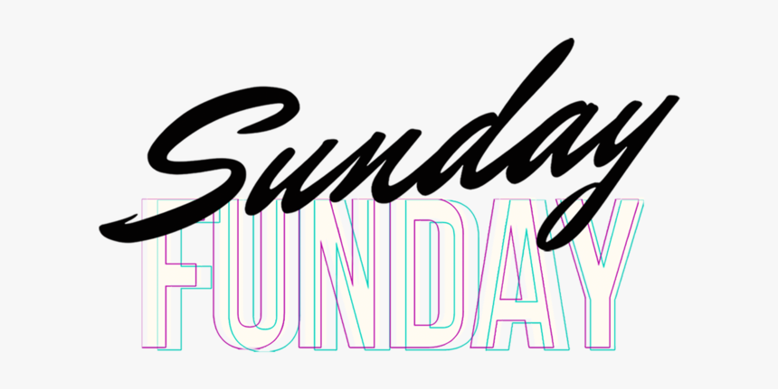 Sunday Funday Blank Text - Cindy, HD Png Download