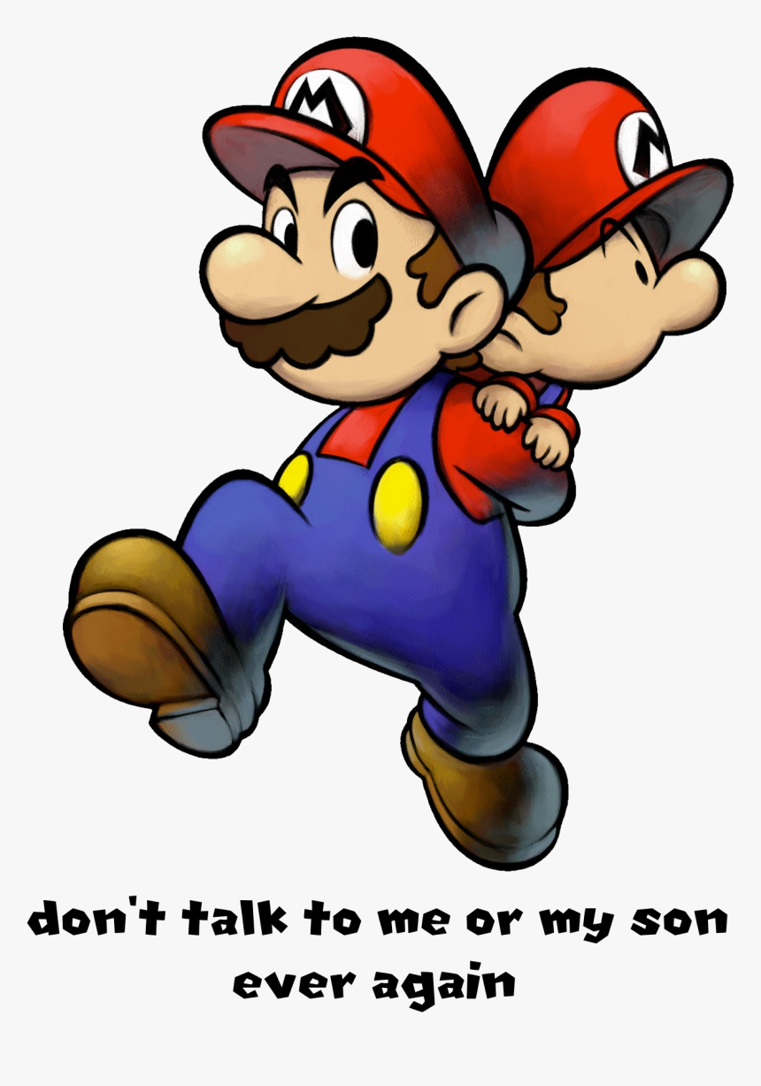 Don T Talk To Me Or My - Baby Mario Partners In Time, HD Png Download