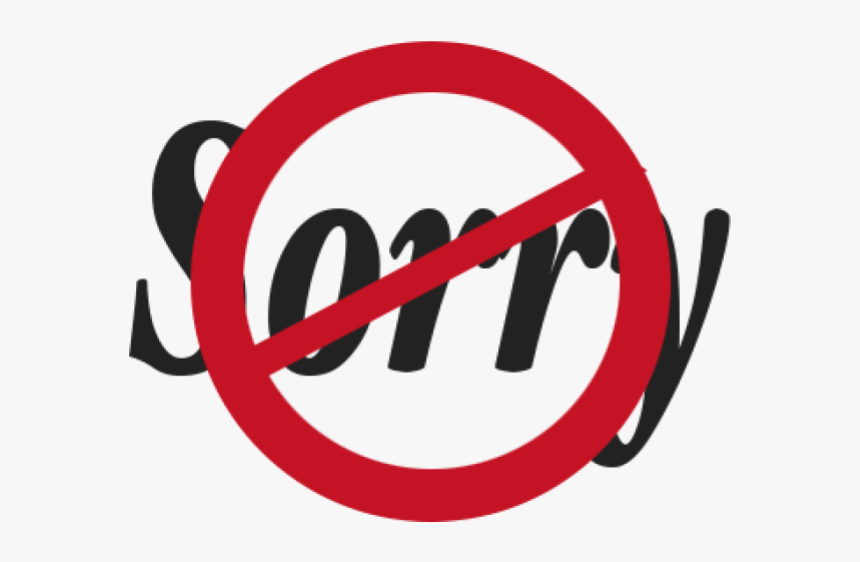 Not Sorry, HD Png Download