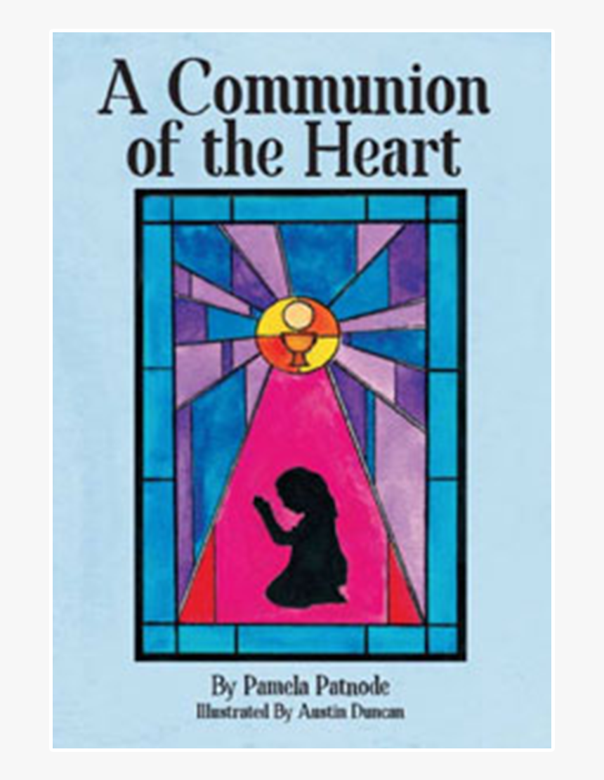 A Communion Of The Heart By Pamela Patnode - Poster, HD Png Download