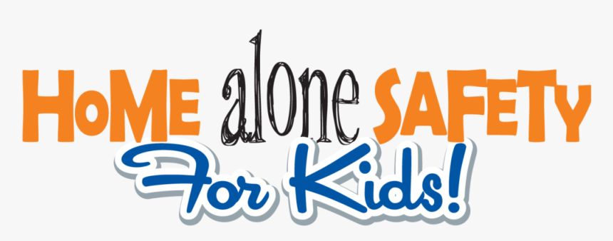 Home Alone Safety For Kids, HD Png Download
