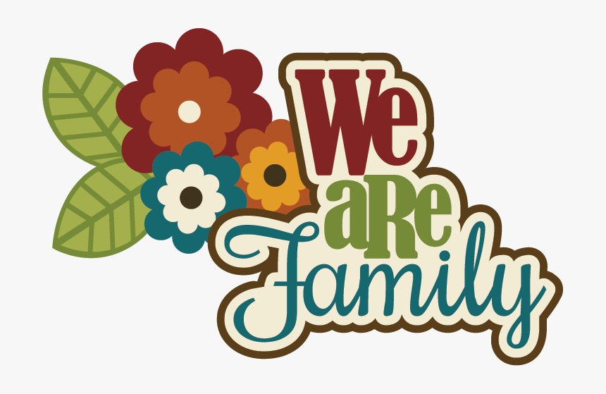 Birthday Sayings We Are - Scrapbook Family Clipart, HD Png Download
