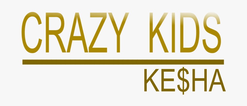 Crazy Kids Kesha Logo - Kesha Crazy Kids Logo, HD Png Download