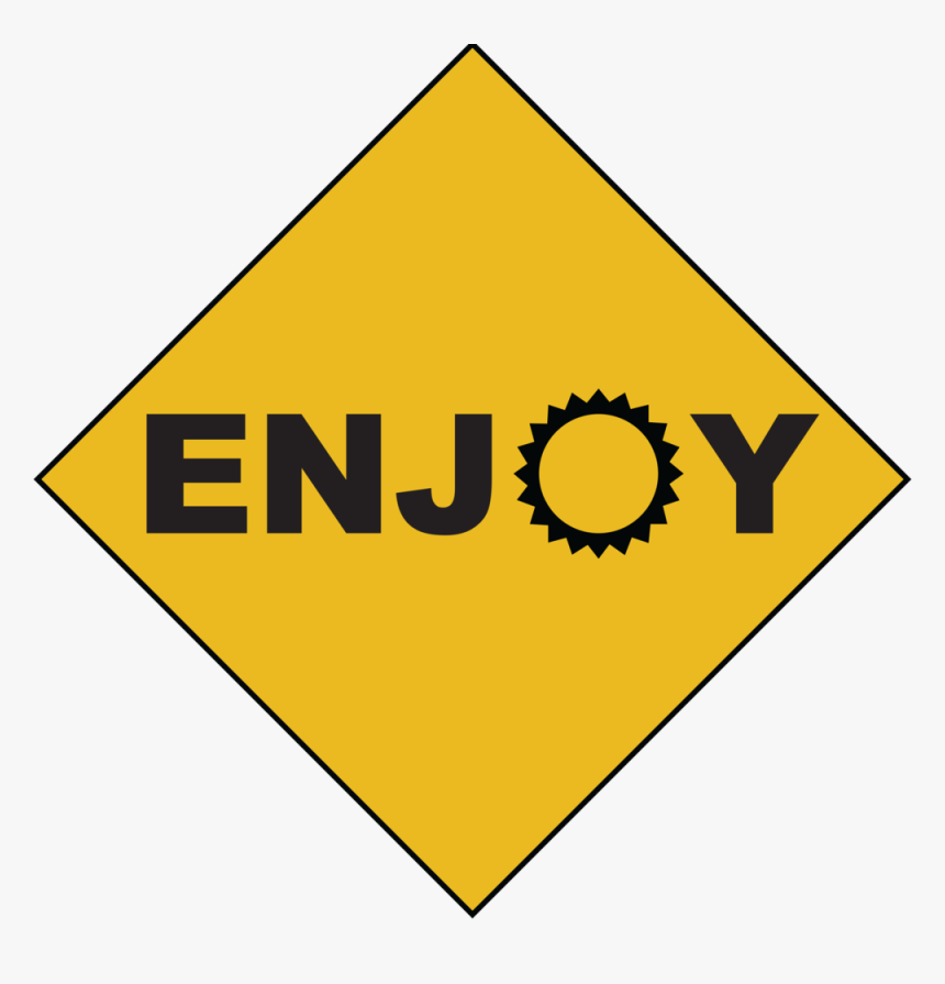 Enjoy Sign, HD Png Download