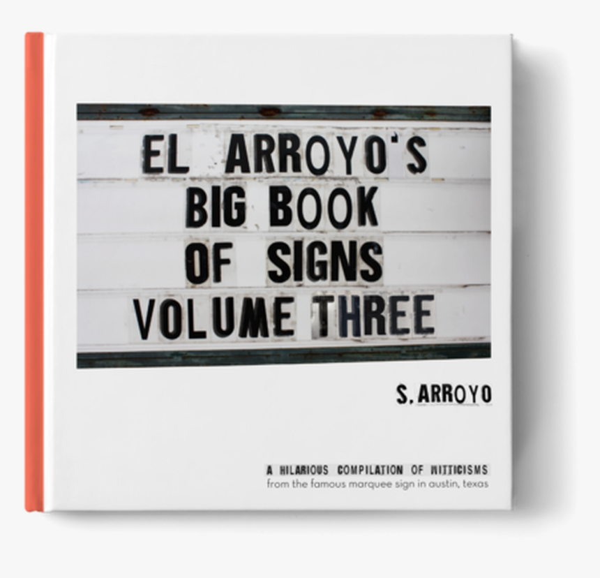 El Arroyo Big Book Of Signs, HD Png Download