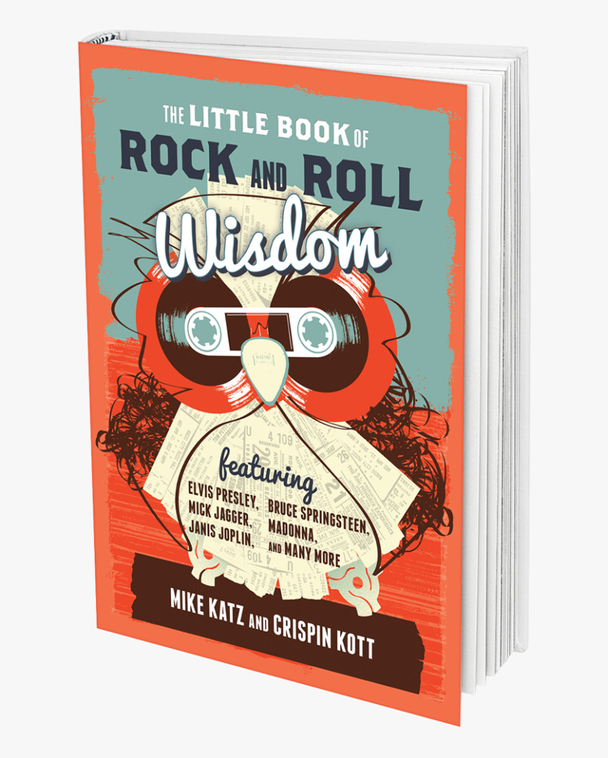 The Little Book Of Rock And Roll Wisdom By Crispin - The Little Book Of Rock And Roll Wisdom, HD Png Download