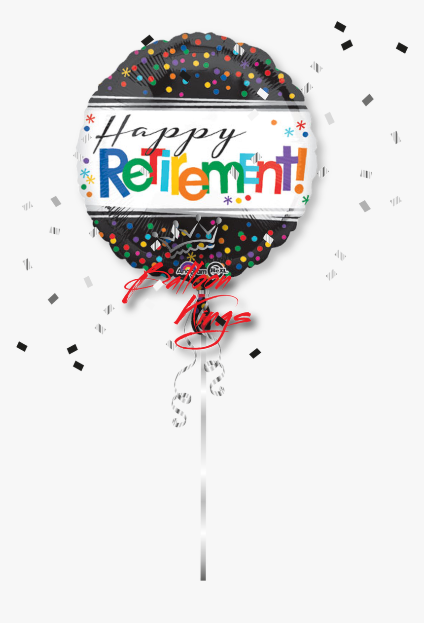 Happy Retirement - Happy Retirement Balloon, HD Png Download