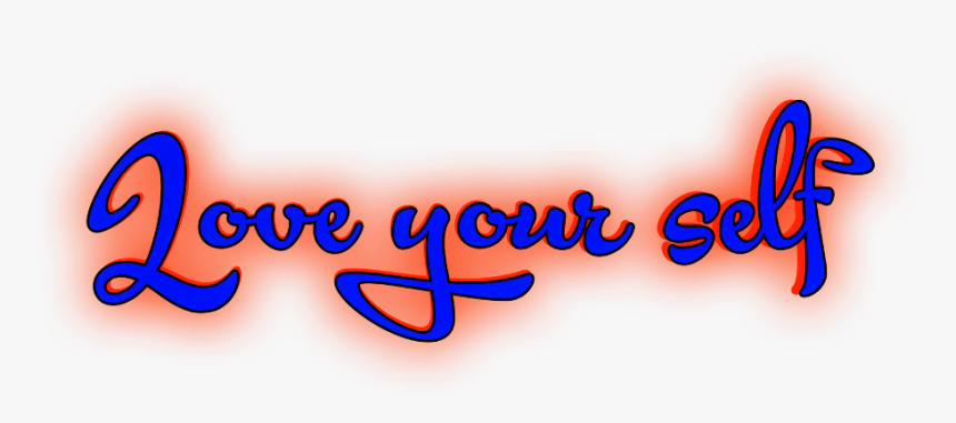 Love Your Self 🙂 - Calligraphy, HD Png Download