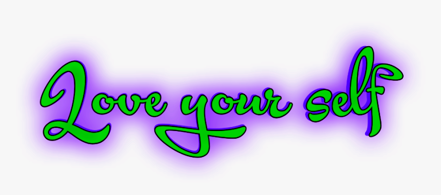 Love Your Self 🙂 - Calligraphy, HD Png Download