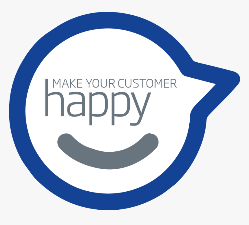 Make Your Customer Happy - Sign, HD Png Download