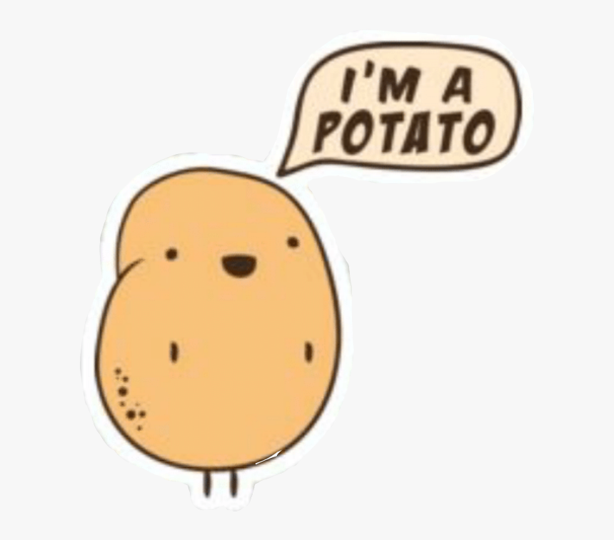 #potato - I M A Potato, HD Png Download