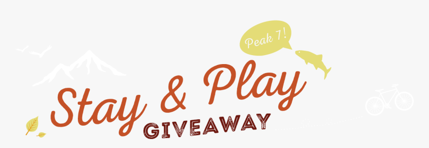 Stay & Play On Peak 7 Giveaway - Calligraphy, HD Png Download