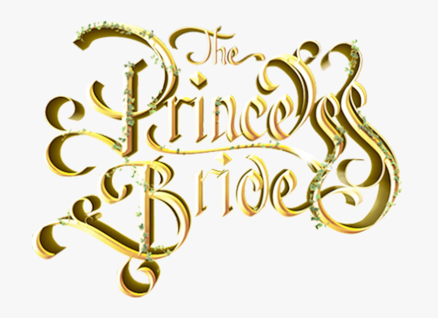 The Princess Bride - Calligraphy, HD Png Download
