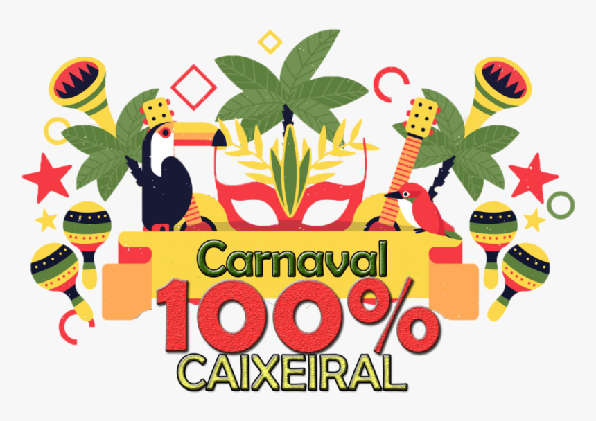 Carnaval 100% Caixeiral - Graphic Design, HD Png Download