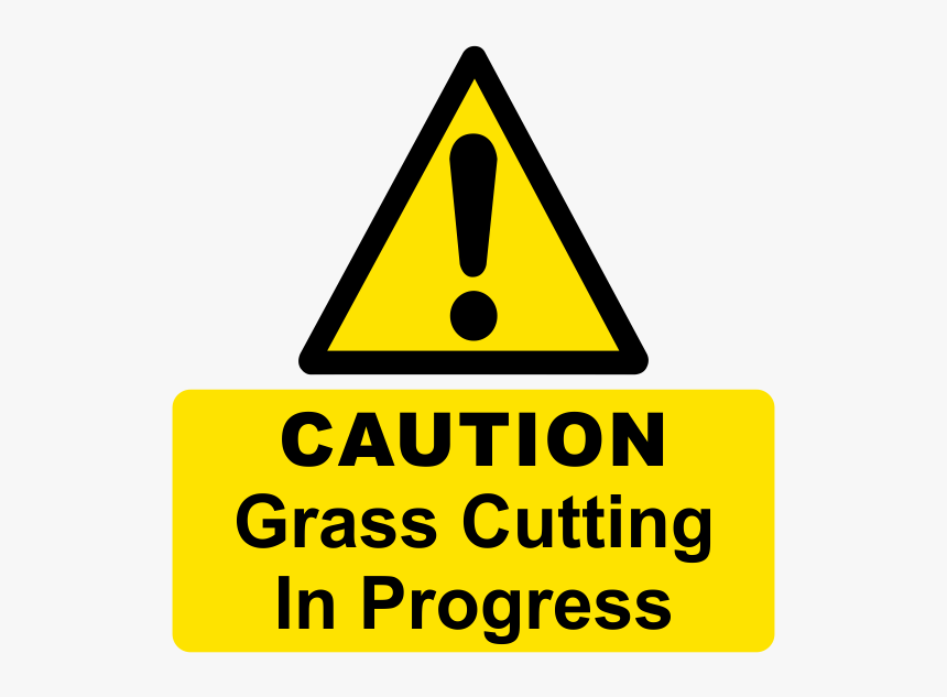 Caution Grass Cutting In Progress 
 Title Caution - Lack Of Oxygen Sign, HD Png Download
